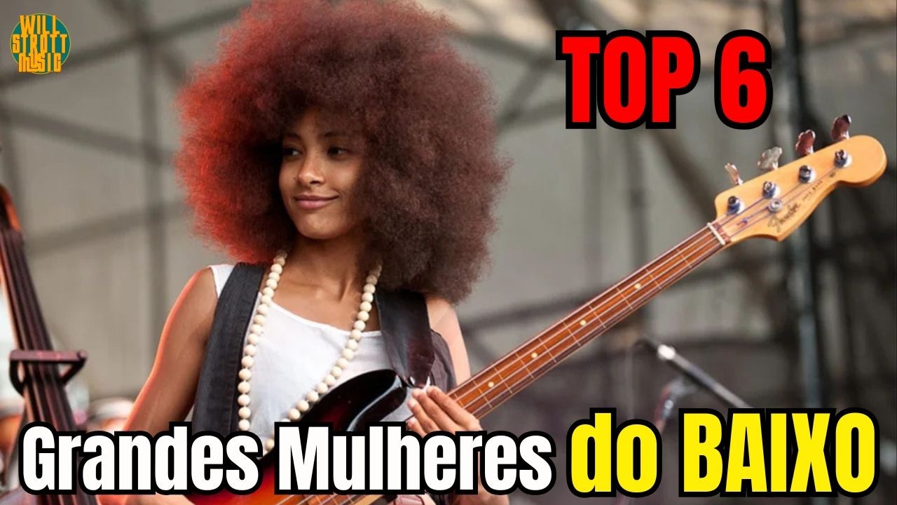 6 MULHERES BAIXISTAS QUE TODO MUNDO PRECISA CONHECER