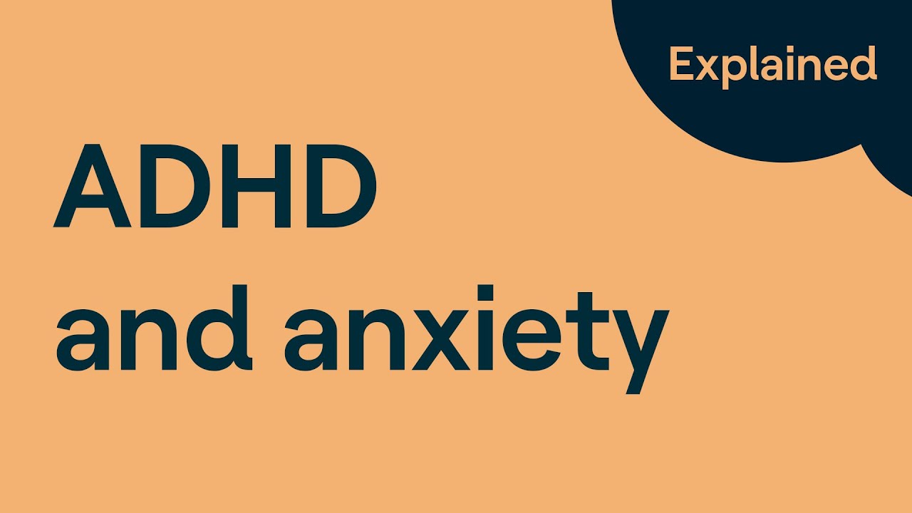 ADHD and Anxiety