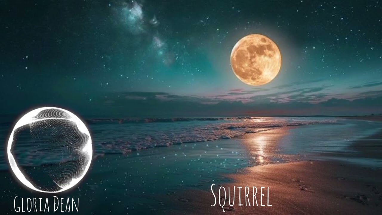 Gloria Dean -Squirrel