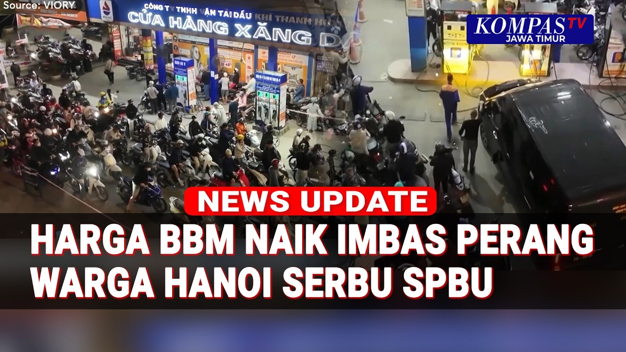 Harga BBM Naik Imbas Konflik Timur Tengah, Warga Hanoi Serbu SPBU hingga Antre Panjang