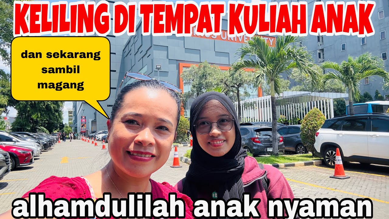 KELILING DI TEMPAT KULIAH PUTRIKU DAN SEKARANG SUDAH MAGANG DI KANTOR , ALHAMDULILAH ANAK NYAMAN ‼️
