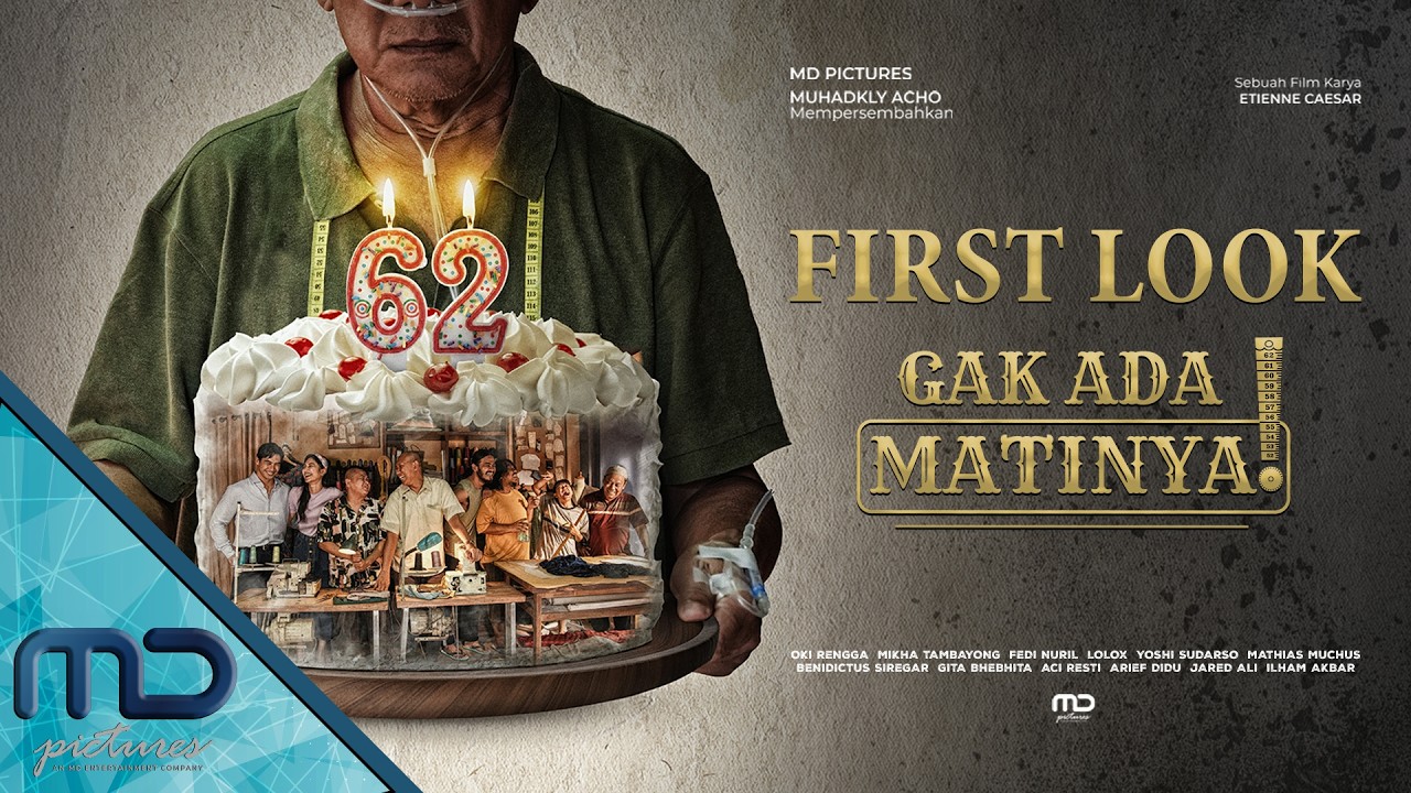GAK ADA MATINYA - FIRST LOOK