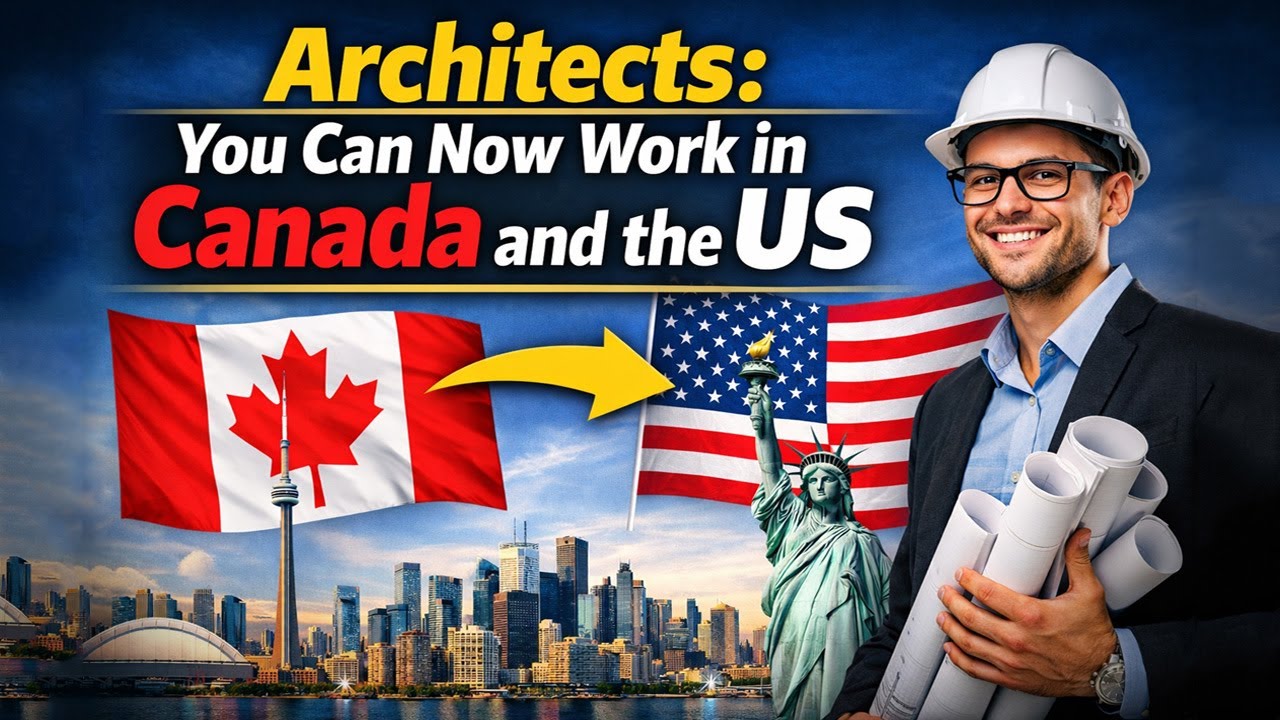 Architects:  Now You Can Work in Canada and the US