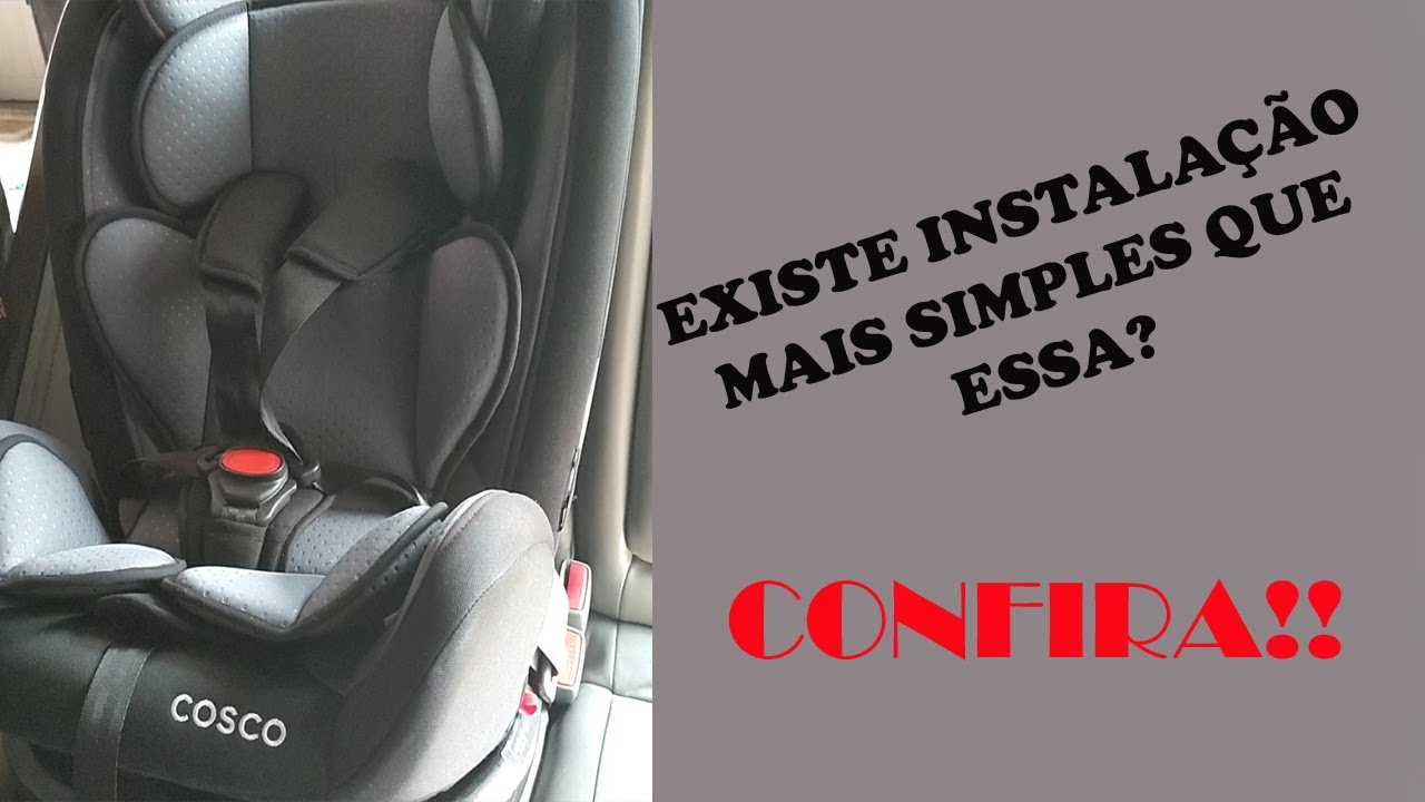 INSTALAÇÃO CADEIRINHA PARA AUTO DA COSCO- UNIQUE