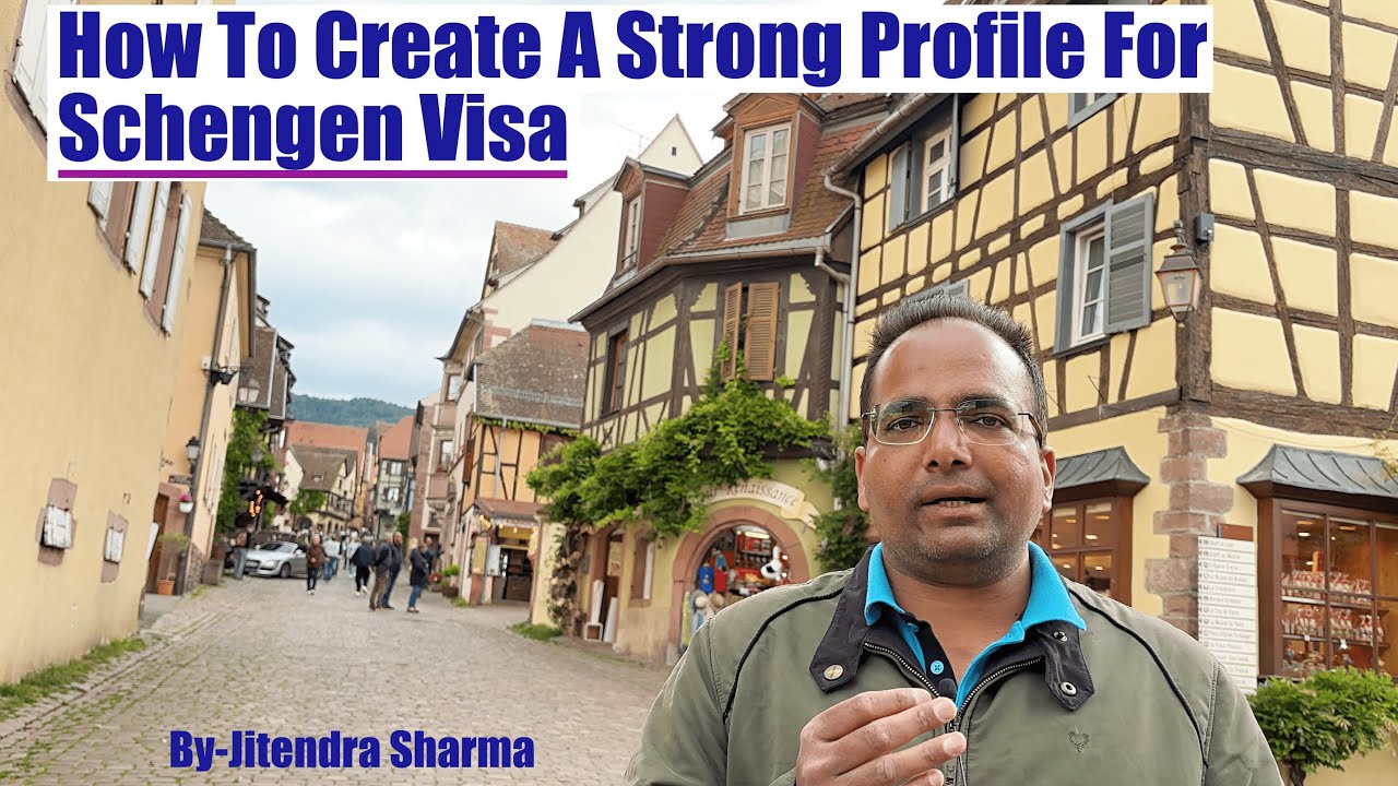 How to create a strong profile for Schengen visa