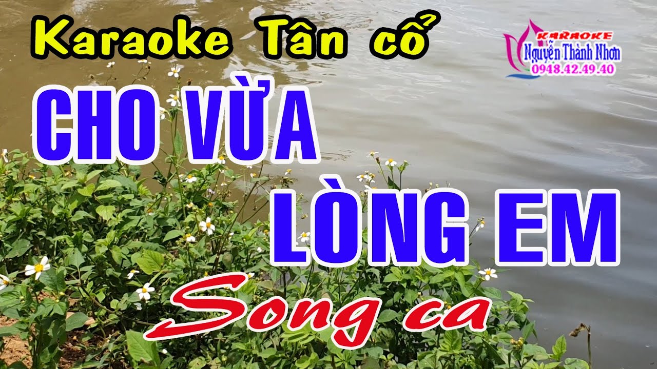 Karaoke tân cổ CHO VỪA LÒNG EM - SONG CA [ Minh Vương - Mỹ Châu ] Tân cổ trước 75