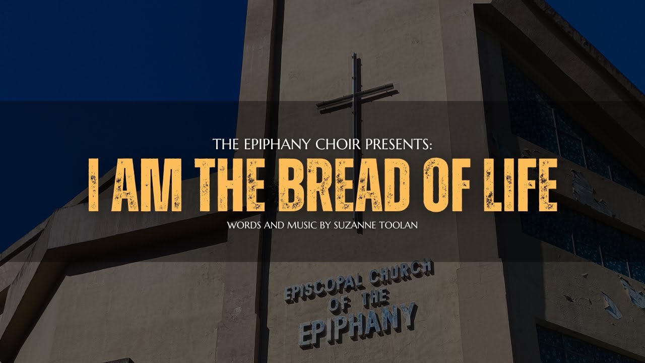 I Am The Bread Of Life – Epiphany Choir | January 11, 2026 Service