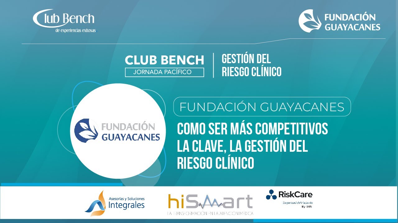 Como ser más competitivos la clave, la gestión del riesgo clínico l Club Bench 77