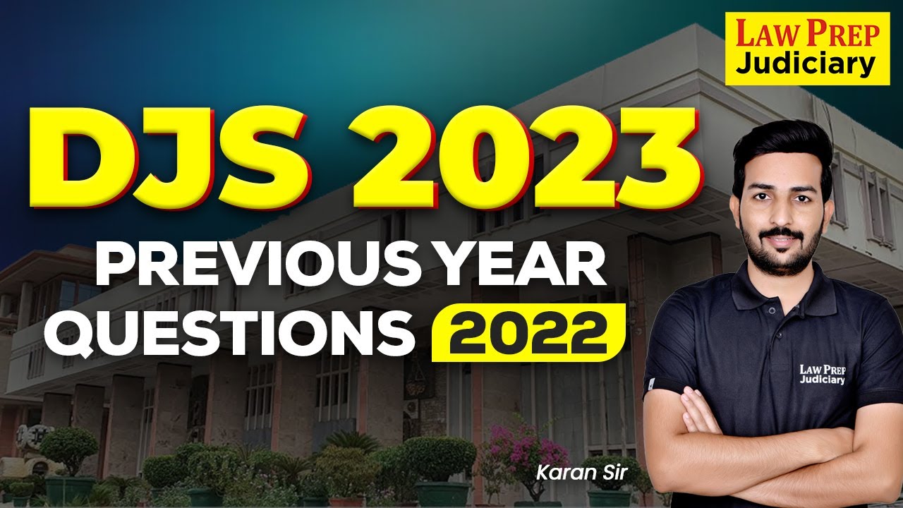 DJS 2023 | Previous Year Questions 2022 by Karan Sangwan Sir | Delhi judicial Services 2023