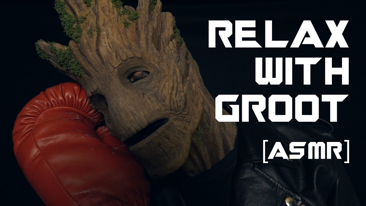 Relax with Groot [ ASMR ]