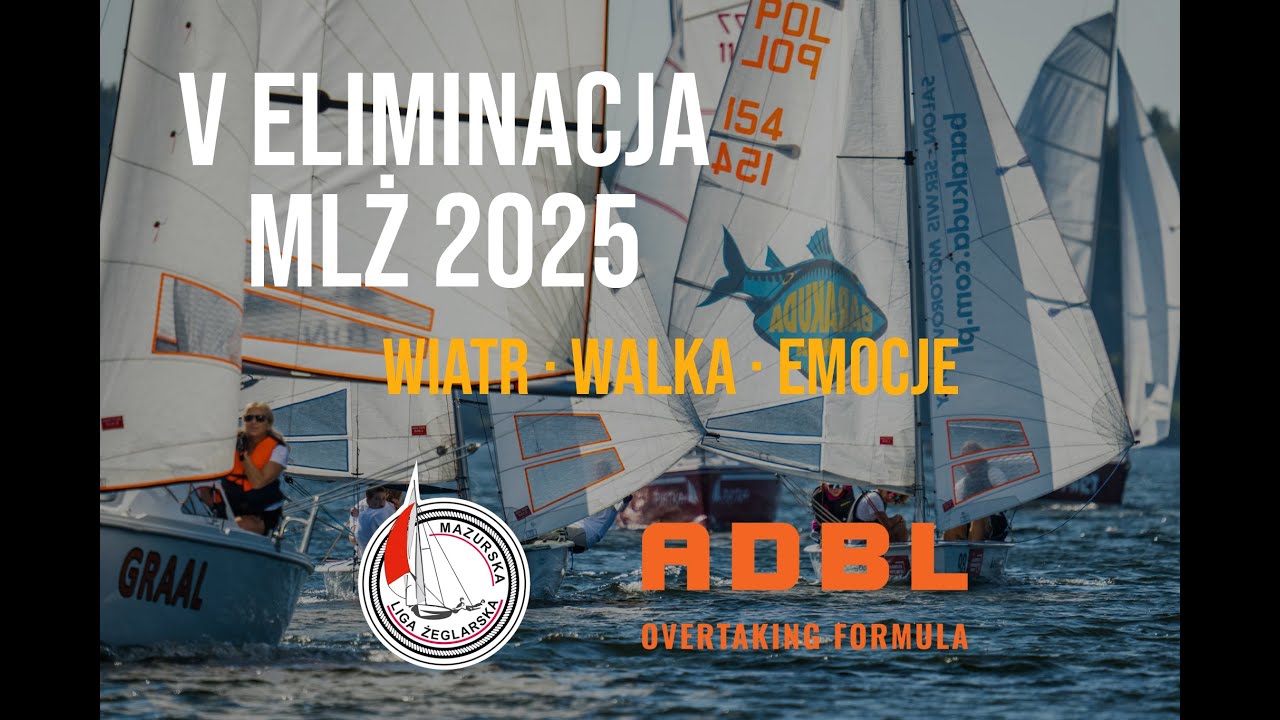 Wywrotki, walka i pełne słońce! Regaty Mazurskiej Ligi Żeglarskiej – V eliminacja 2025