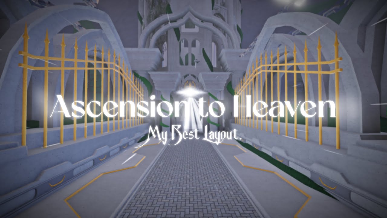 ASCENSION TO HEAVEN (FULL LAYOUT) | TRIA.OS