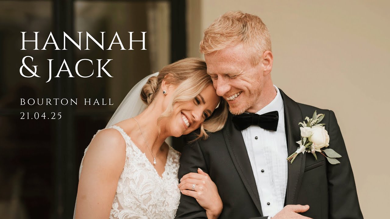 Hannah & Jack Wedding | Bourton Hall | 21.04.25 | Full