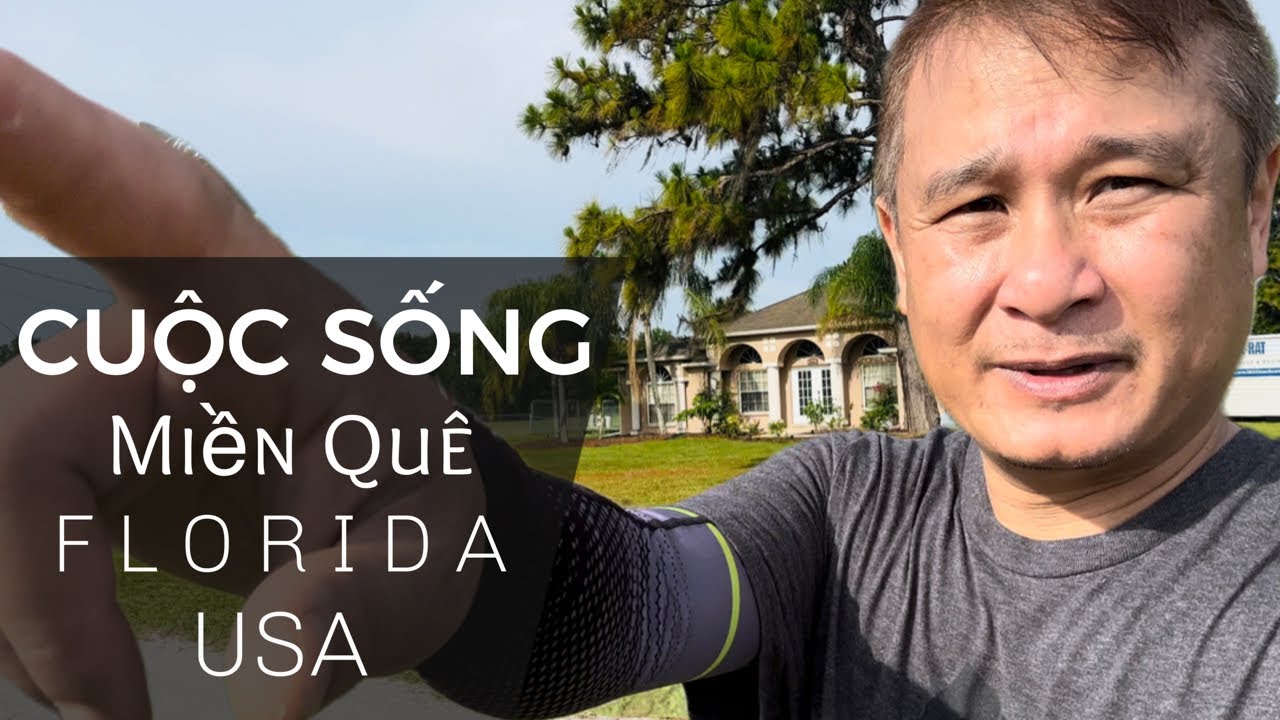 Cuộc sống miền quê  ở Florida USA