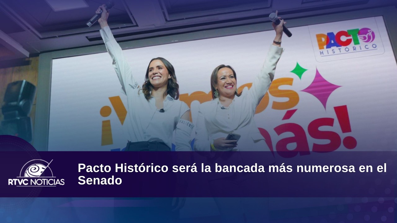 Pacto Histórico será la bancada más numerosa en el Senado | RTVC Noticias