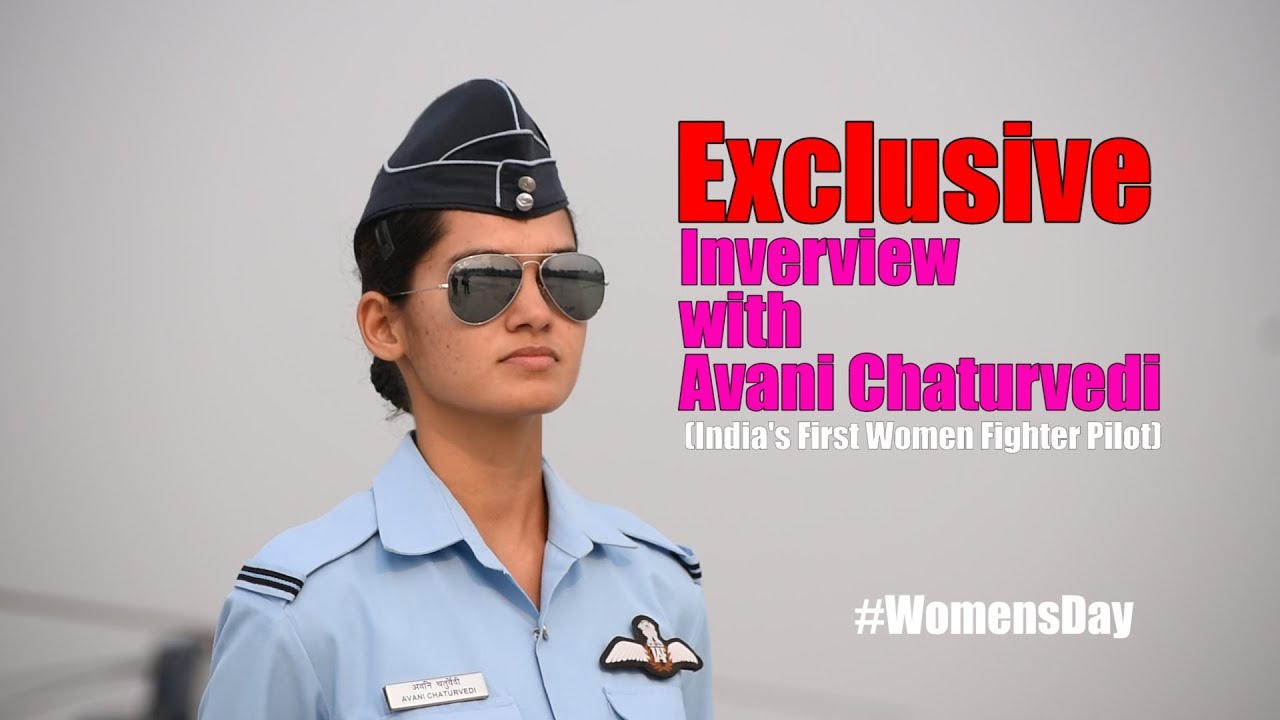Exclusive Interview With India's First Women Fighter Pilot Avani Chaturvedi