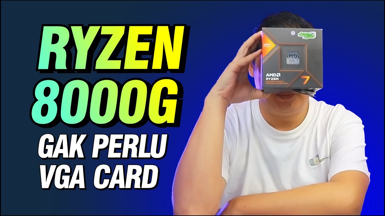 @537- GAK USAH MIKIR LG..langsung RAKIT PAKE Ryzen 8300G, 8500G, 8600G, 8700G