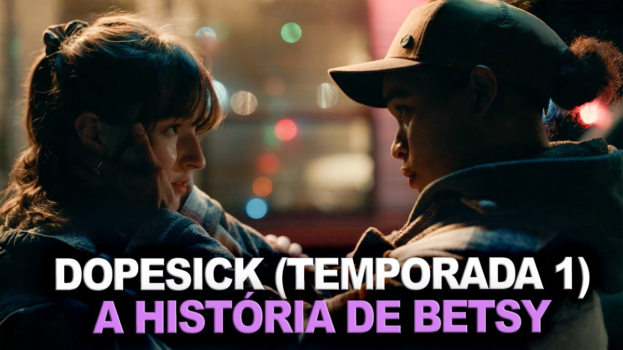 Betsy & Grace | A História Que Você Não Esperava em Dopesick | Meu Veredito