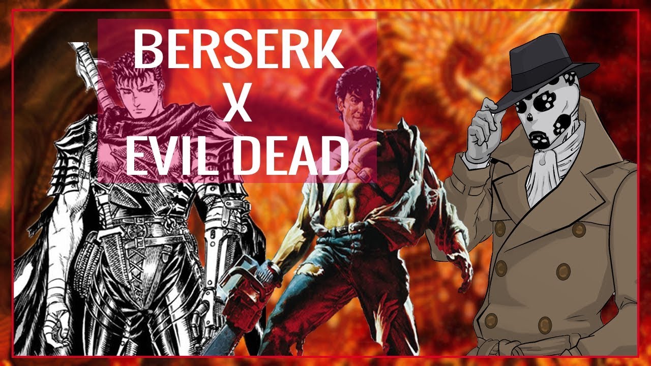 Berserk y su historia con Evil Dead