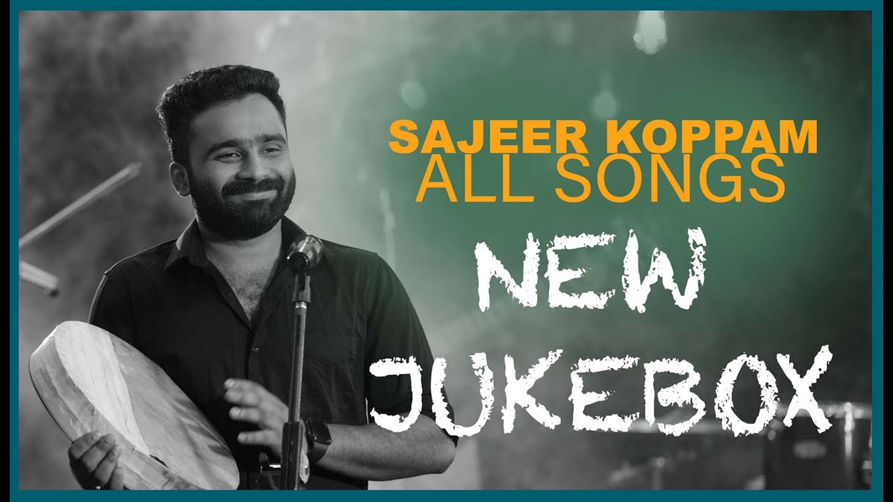 New JUKEBOX | Sajeer Koppam All Songs