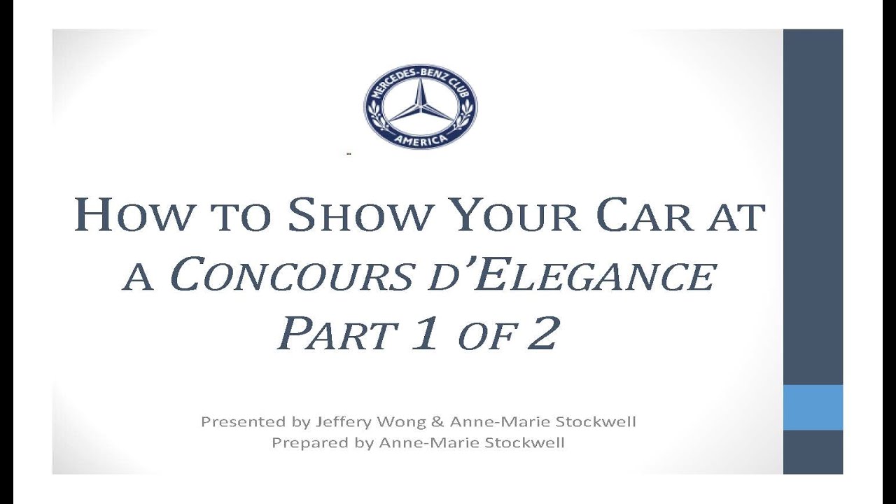 MBCA Presents:  How to Prepare & Show Your Car at a Concours  (Part 1 of 2)