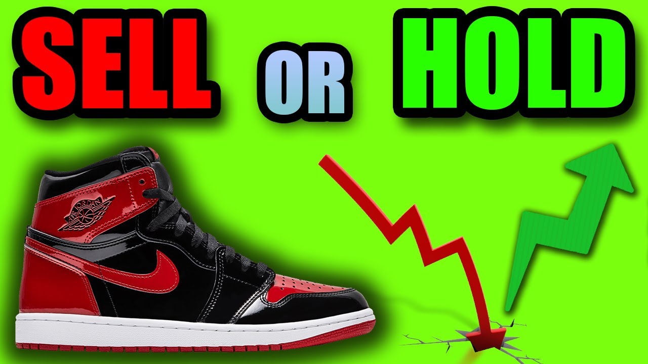 Should You SELL or HOLD The Jordan 1 PATENT BRED ?