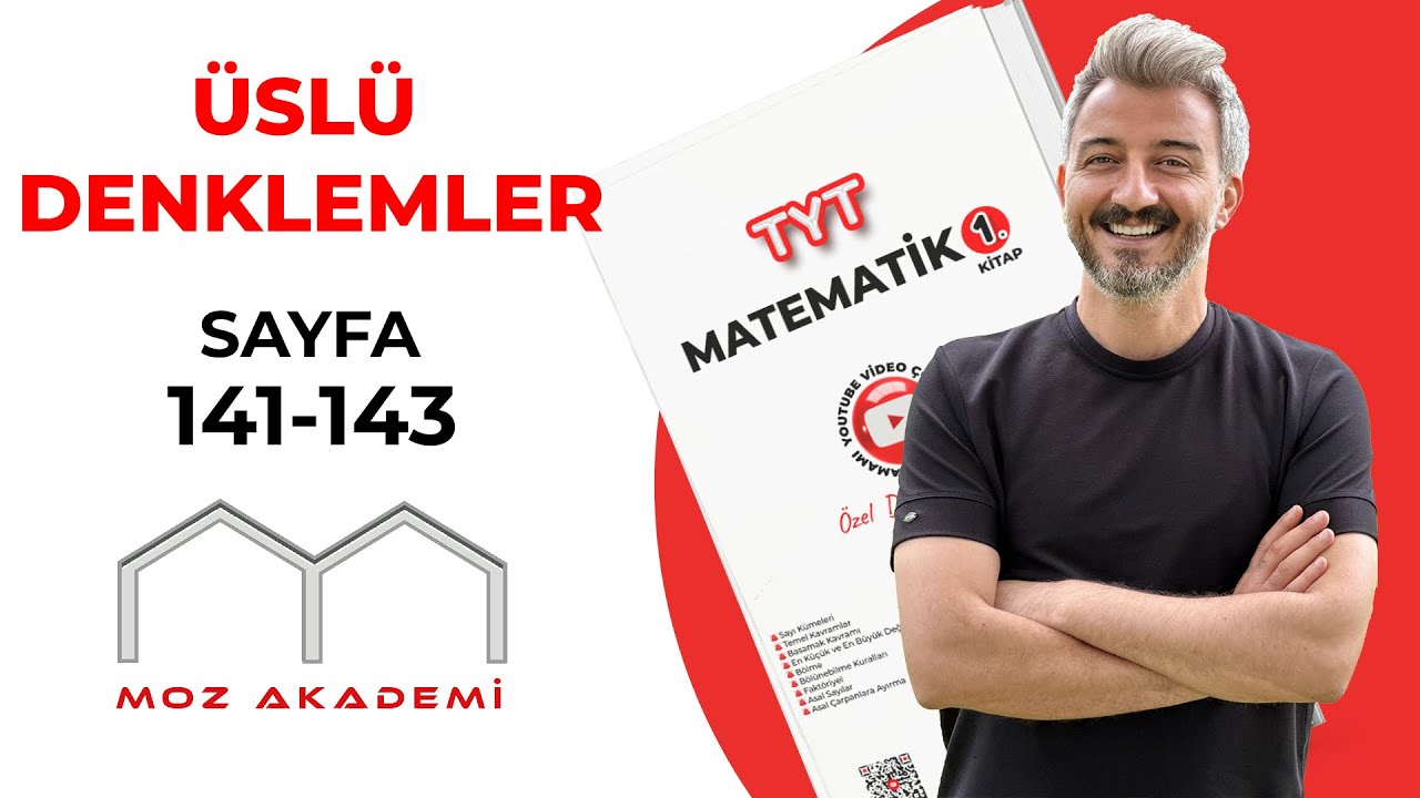 TYT MATEMATİK l 54.Video l Sayfa [141-143] l Üslü Denklemler l MOZAKADEMİ 2025
