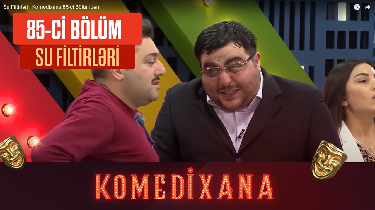 Su Filtirləri | Komedixana 85-ci Bölümdən