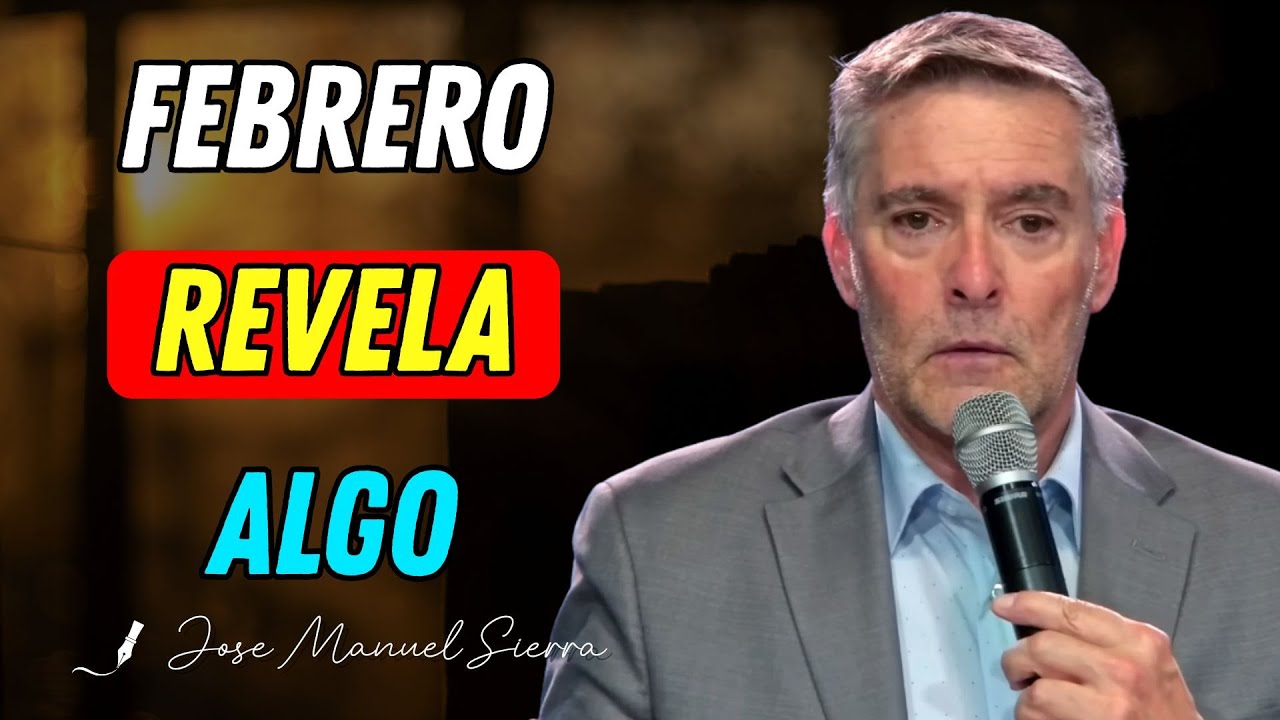 Febrero Trae una Advertencia Bíblica Sobre el Anticristo - Pastor José Manuel Sierra