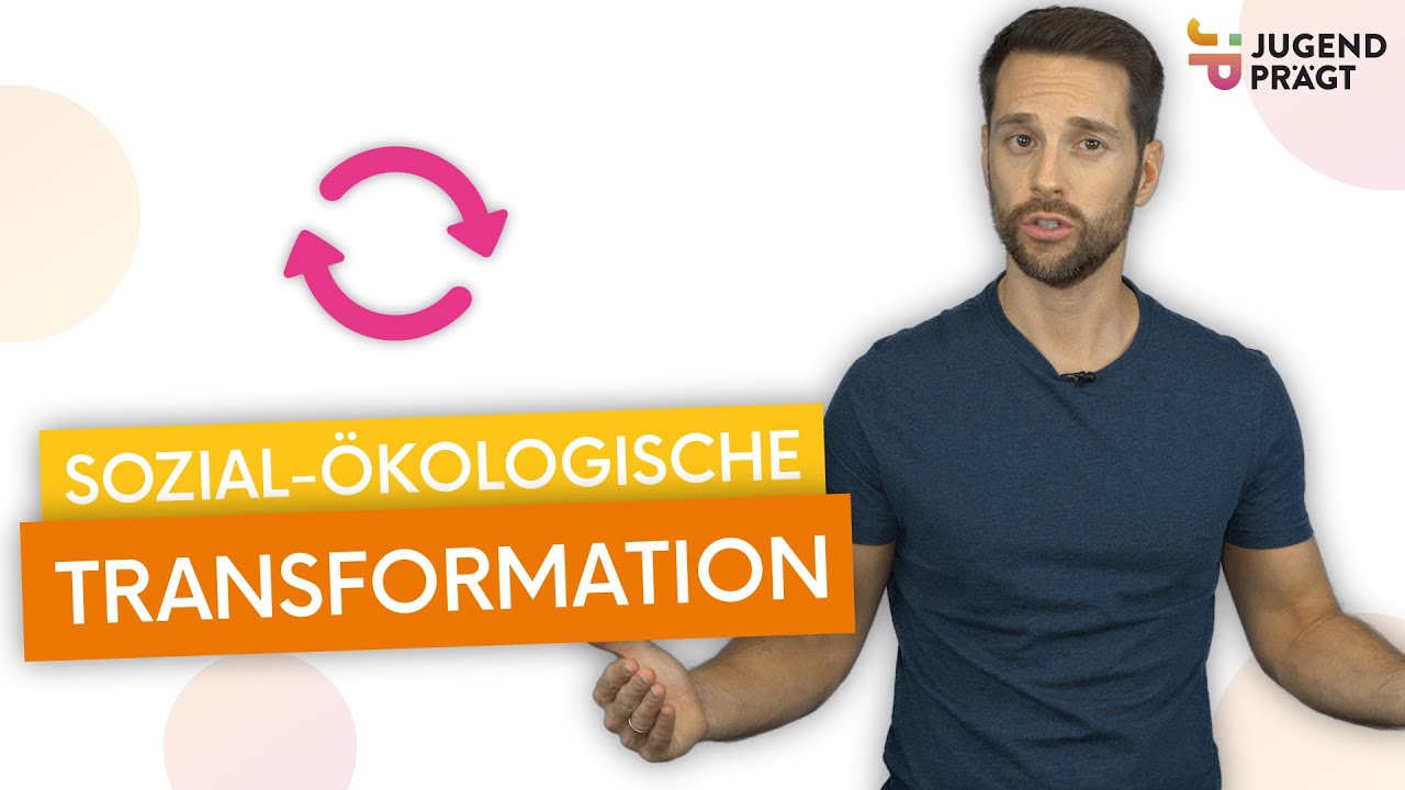 Was ist die 👨&zwj;👩&zwj;👧&zwj;👦 sozial-&ouml;kologische 🌱 Transformation?