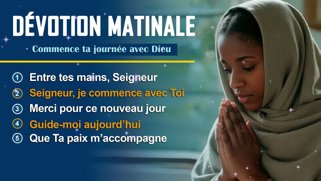 Dévotion matinale - Commence chaque journée dans la paix, la prière et la présence de Dieu