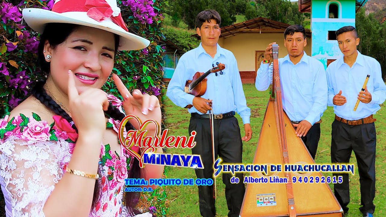 SENSACION DE HUACHUCALLAN / MARLENI MINAYA - PIQUITO DE ORO  AUTOR: D.R.