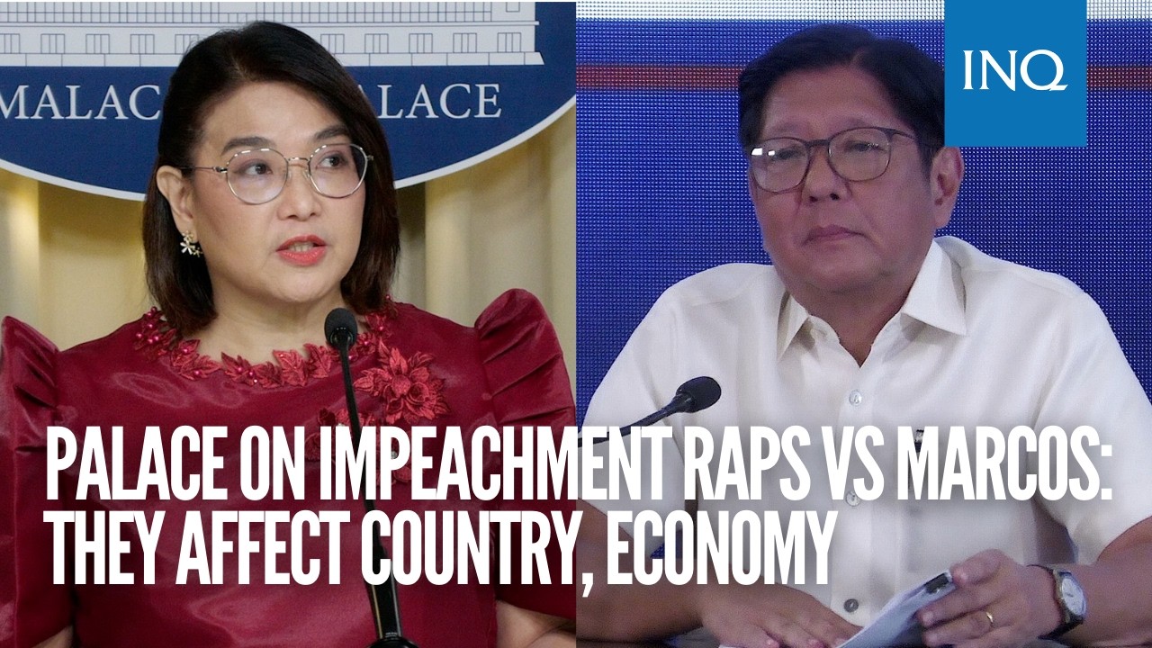 Palace on impeachment raps vs Marcos: They affect country, economy