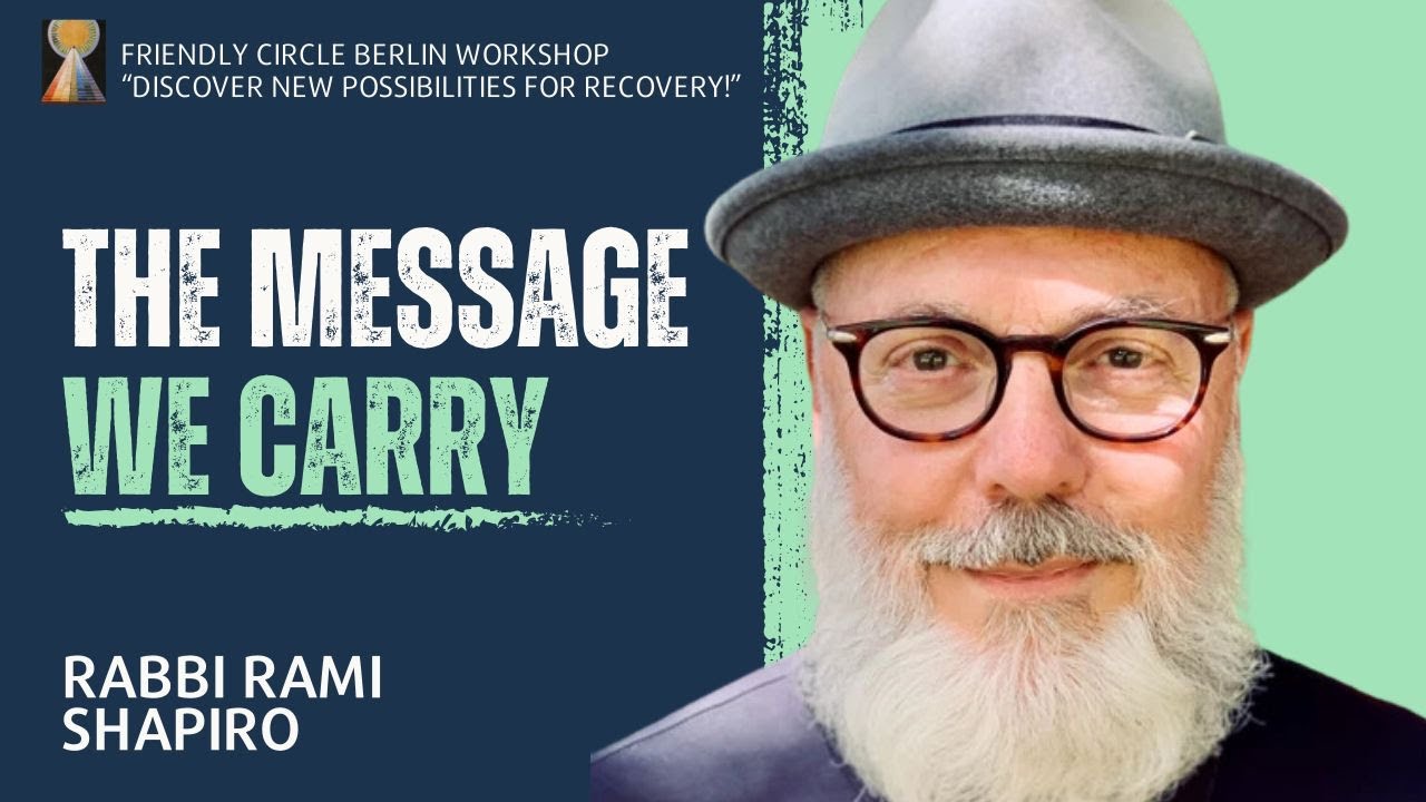 What is the Message We Carry? | Rabbi Rami Shapiro