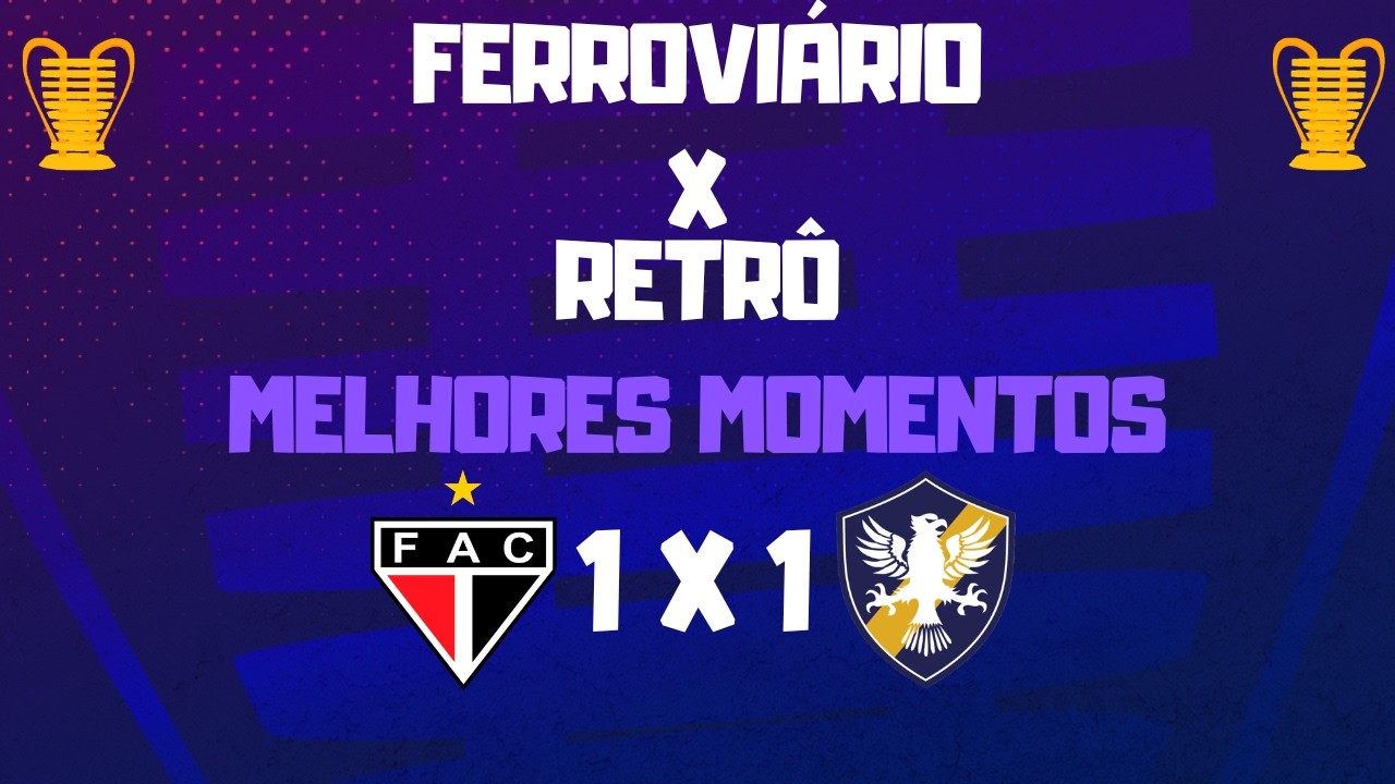 Ferrovi&aacute;rio 1x1 Retr&ocirc; - Melhores Momentos - Copa do Nordeste - 15 04 2026