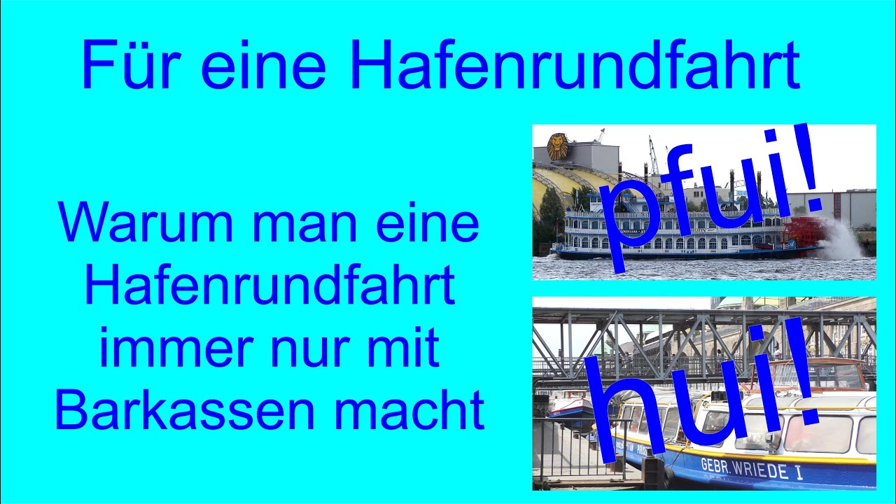 Warum man eine Hafenrundfahrt immer nur mit Barkassen macht
