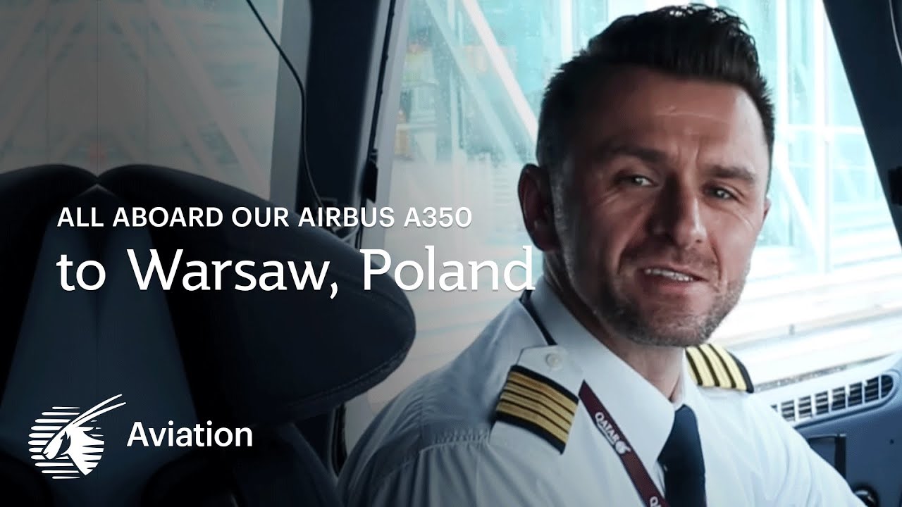 All aboard our Airbus A350 to Warsaw, Poland | Qatar Airways