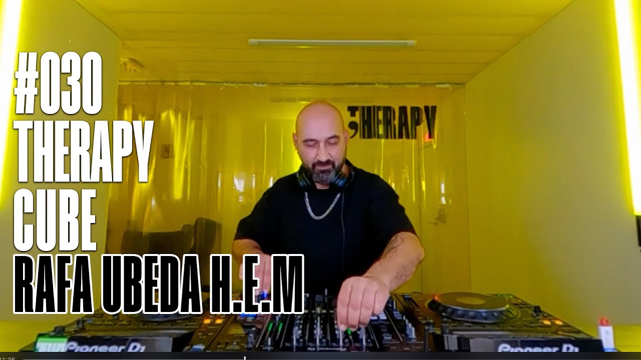Rafa Ubeda H.E.M - Therapy Cube #030