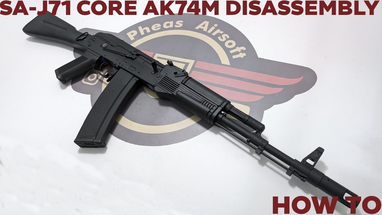 [HOW TO] Specna Arms Core SA-J71 AK-74M disassembly - For Repairs and maintenance