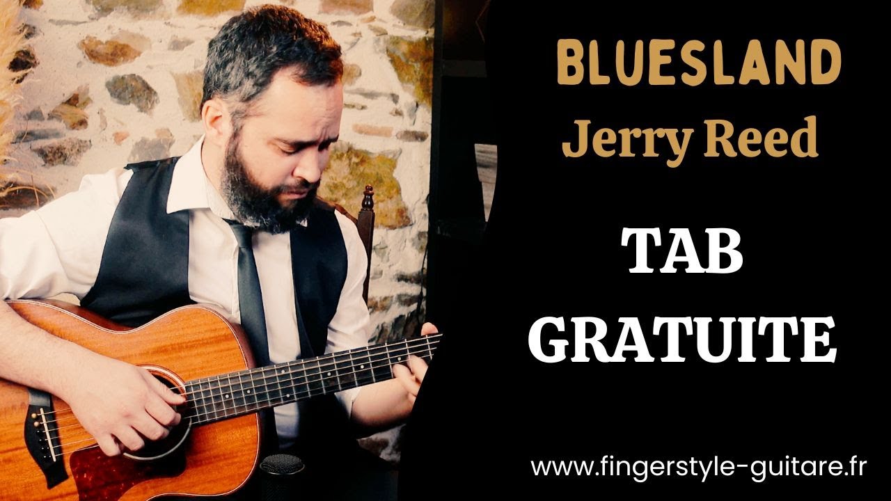 Bluesland - Jerry Reed | Fingerstyle cover + TAB Gratuite
