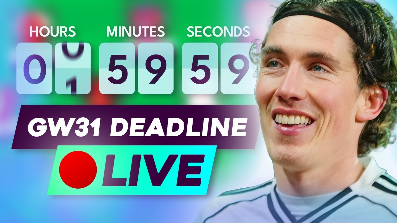 FPL GW31 DEADLINE STREAM ⏰ TEAM NEWS & FINAL DECISIONS! 🚨 | Get Your Final FPL Questions In