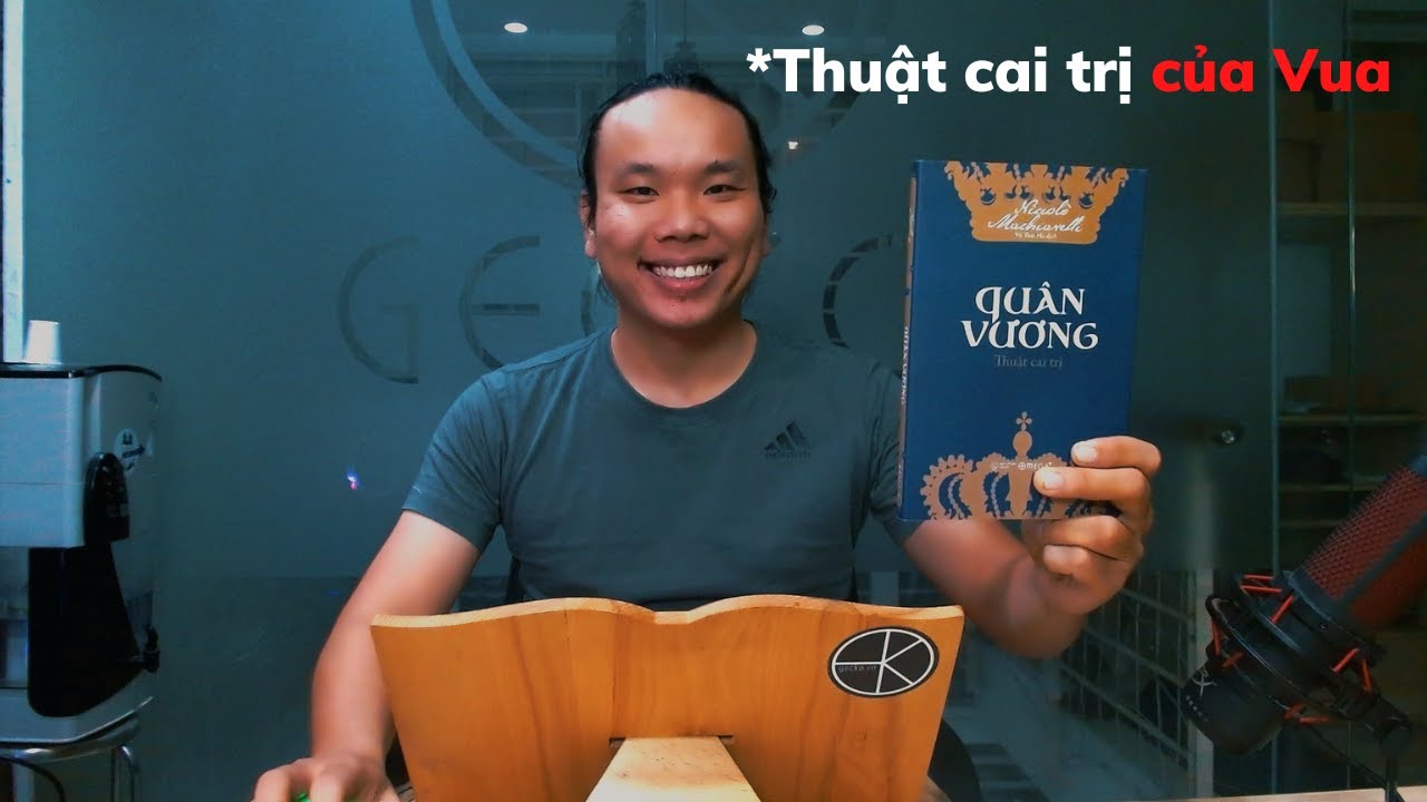 Quân Vương | Thuật cai trị (Phần 1)