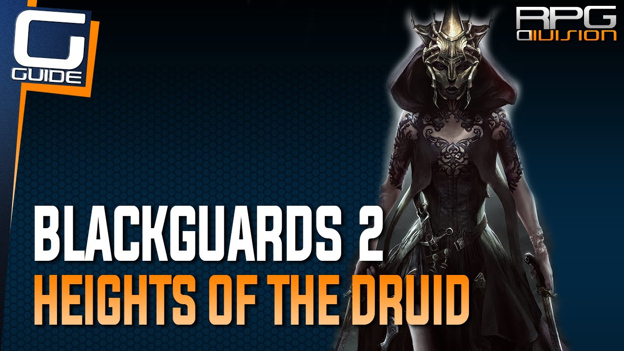 Blackguards 2 Walkthrough - Heights of the Druid Mission