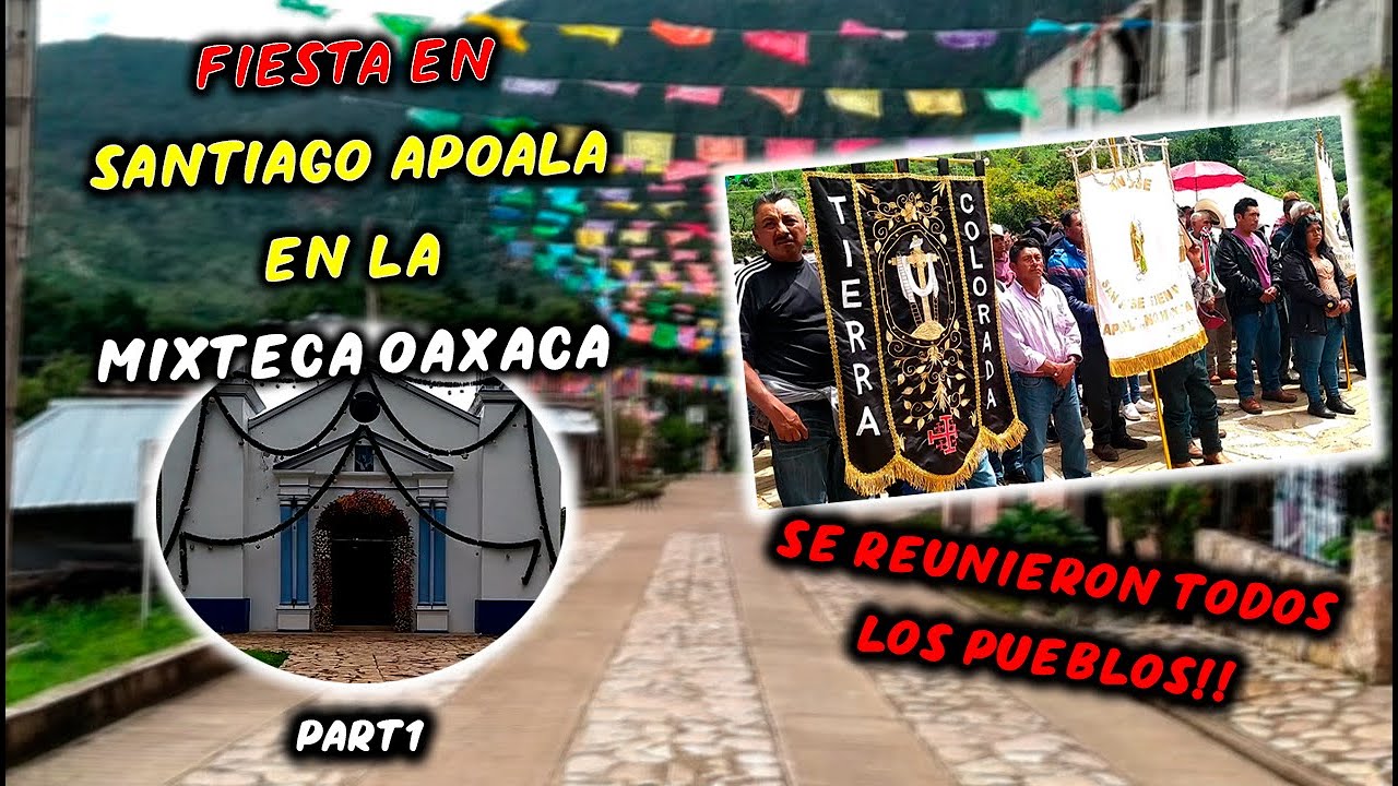 asi es la fiesta patronal de  SANTIAGO  APOALA  en la MIXTECA OAXACA