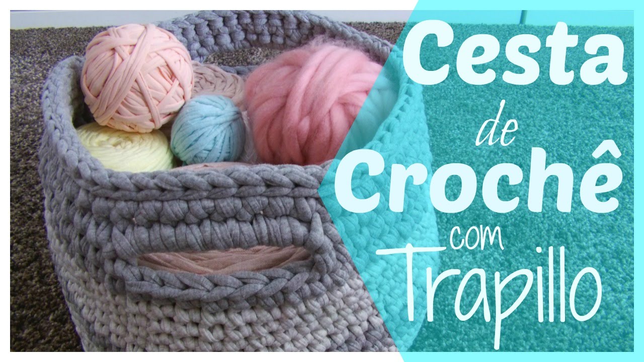 CESTA DE CROCHÊ COM FIO DE MALHA  l CESTO EN GANCHILLO