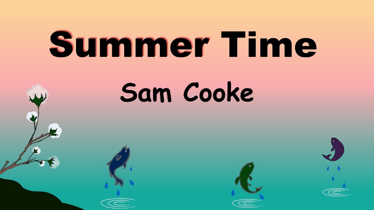 Summertime - Lyric -サマータイム - 日本語訳詞 - Japanese translation - Sam Cooke