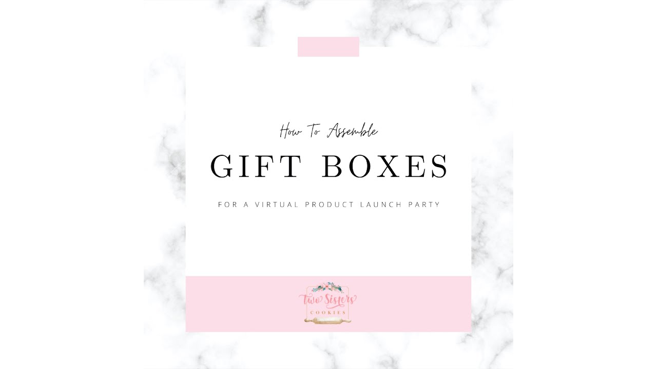 HOW TO: Assemble Gift Boxes for a Virtual Product Launch Party