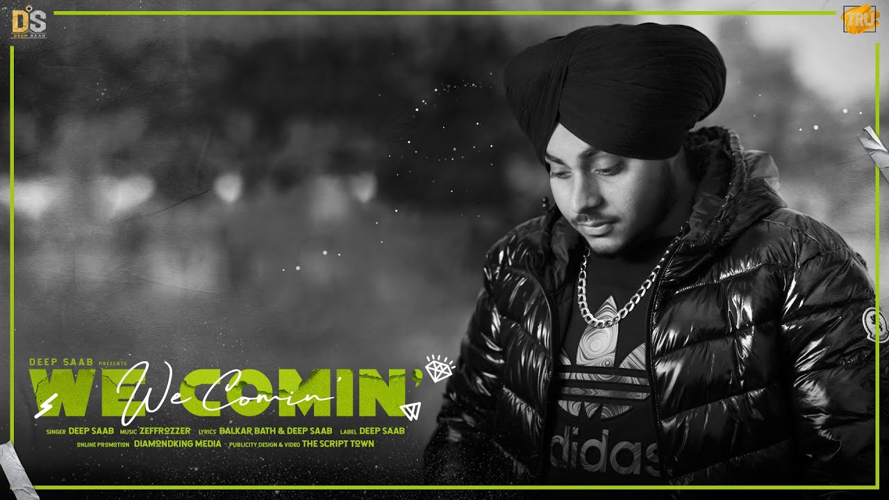 WE COMIN : DEEP SAAB (Audio Song) | TRU Digital | ZEFFROZZER | Latest Punjabi Songs 2022