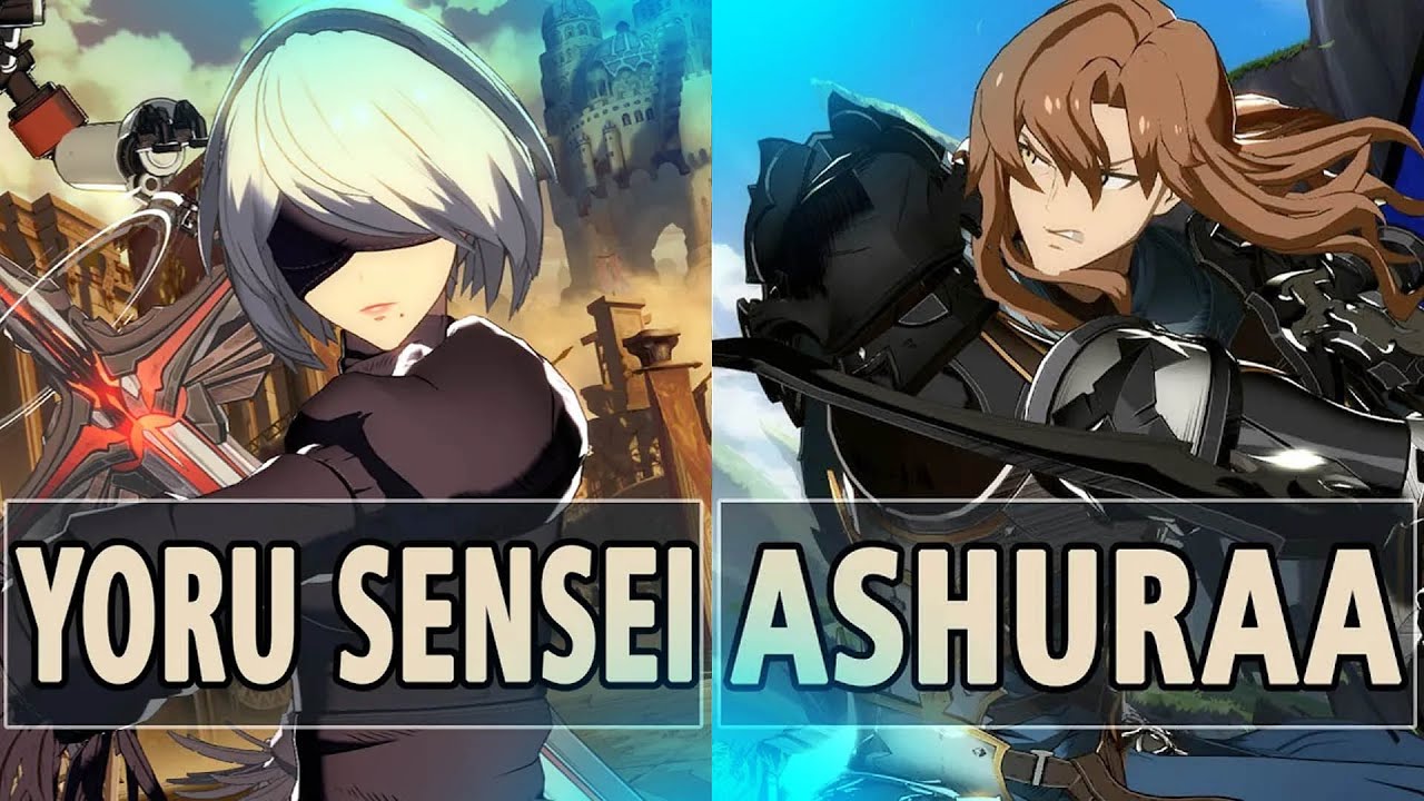 GBVSR:🔥Yoru Sensei (2B) Vs Ashuraa (Siegfried)🔥| High Level Gameplay.