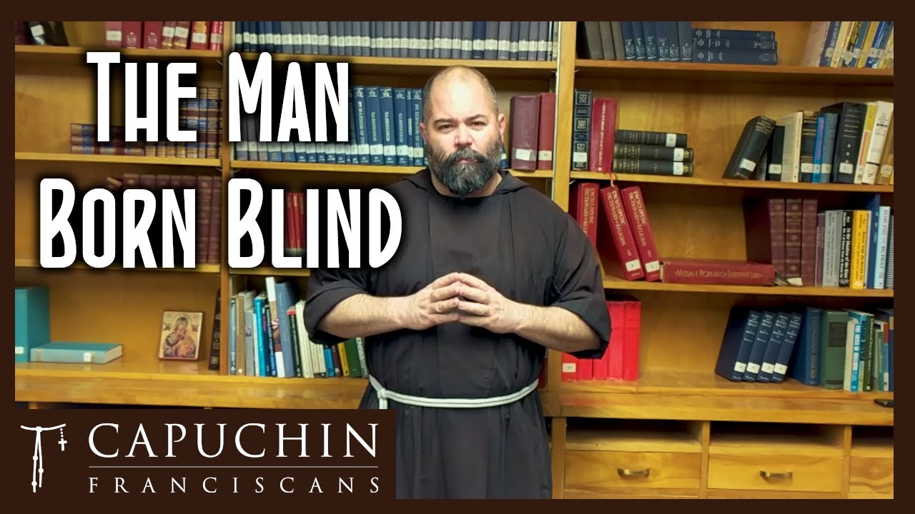 The Man Born Blind - Gospel Reflection